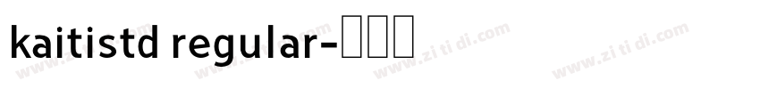 kaitistd regular字体转换